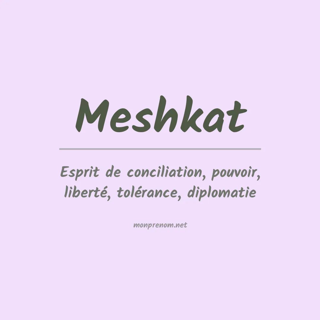 Signification du Prénom Meshkat Signification du Prénom Meshkat