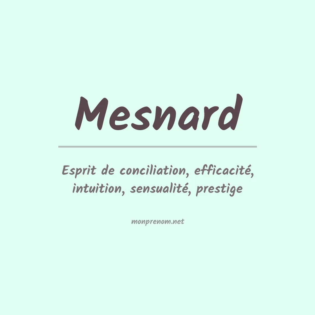 Signification du Prénom Mesnard