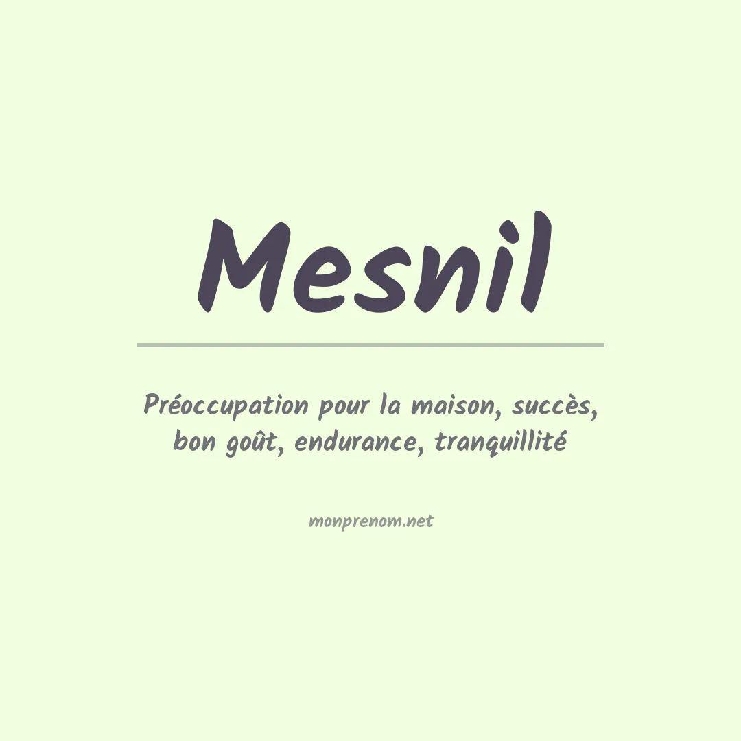 Signification du Prénom Mesnil Signification du Prénom Mesnil