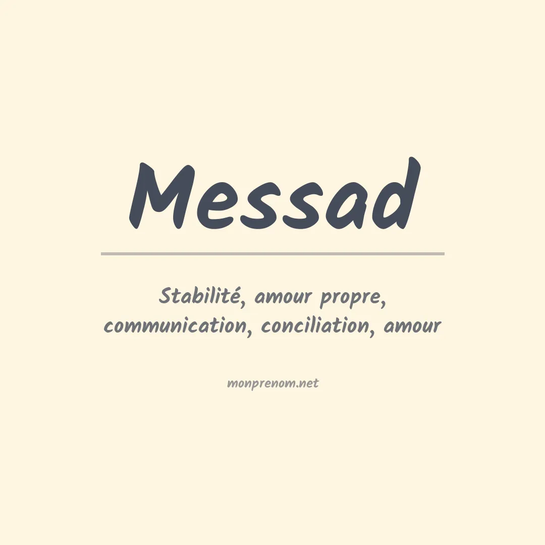 Signification du Prénom Messad Signification du Prénom Messad