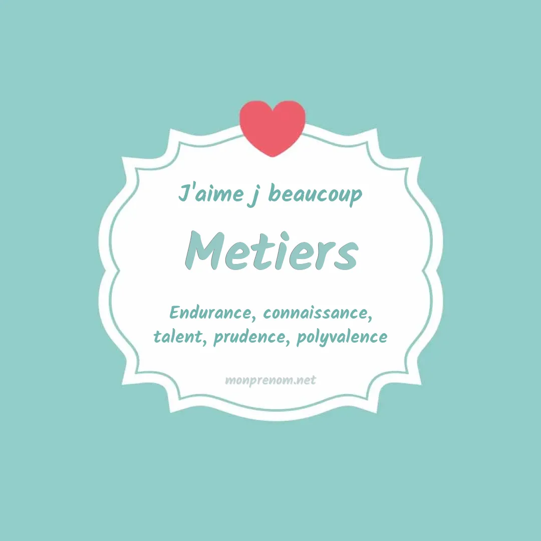 j'aime beaucoup Metiers