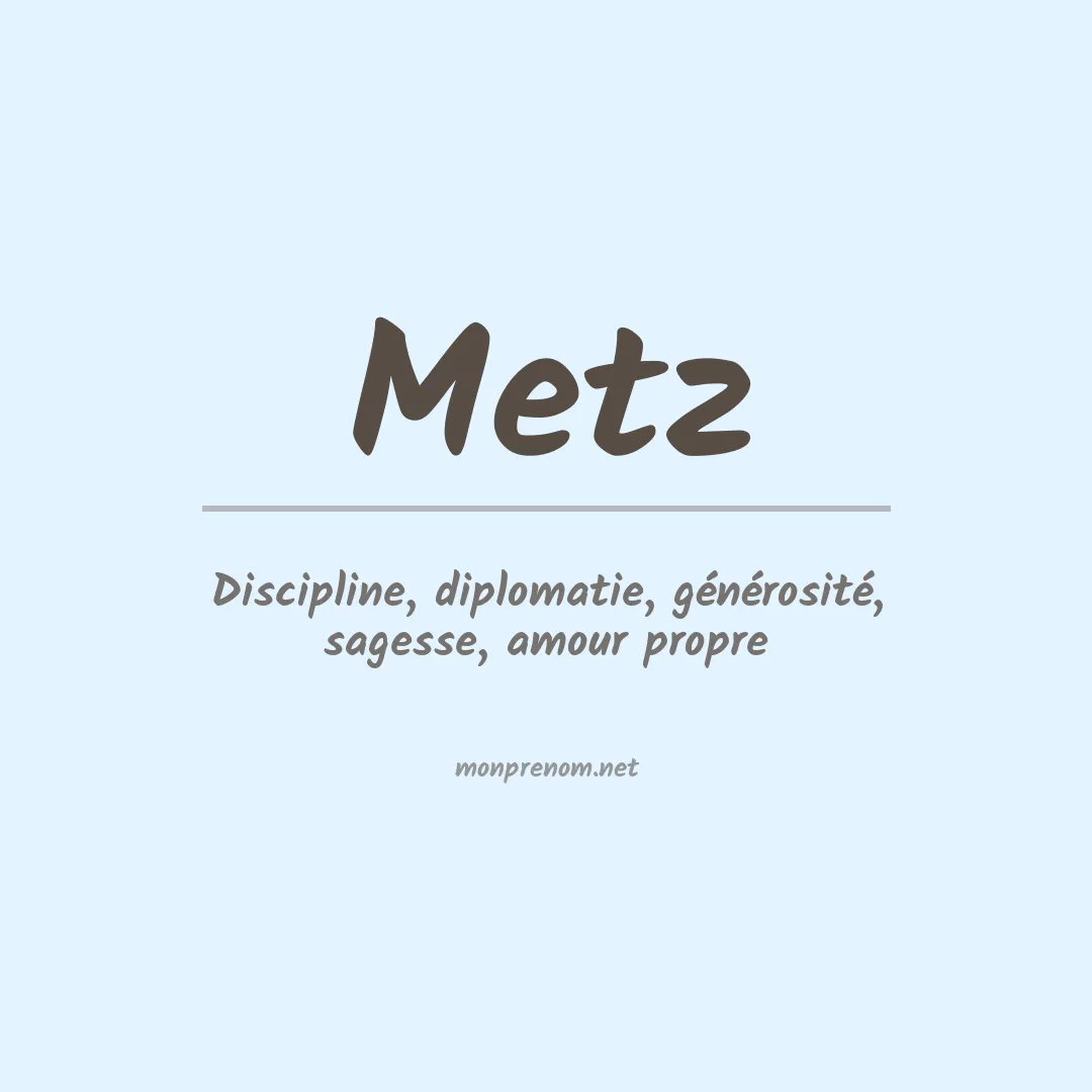 Signification du Prénom Metz