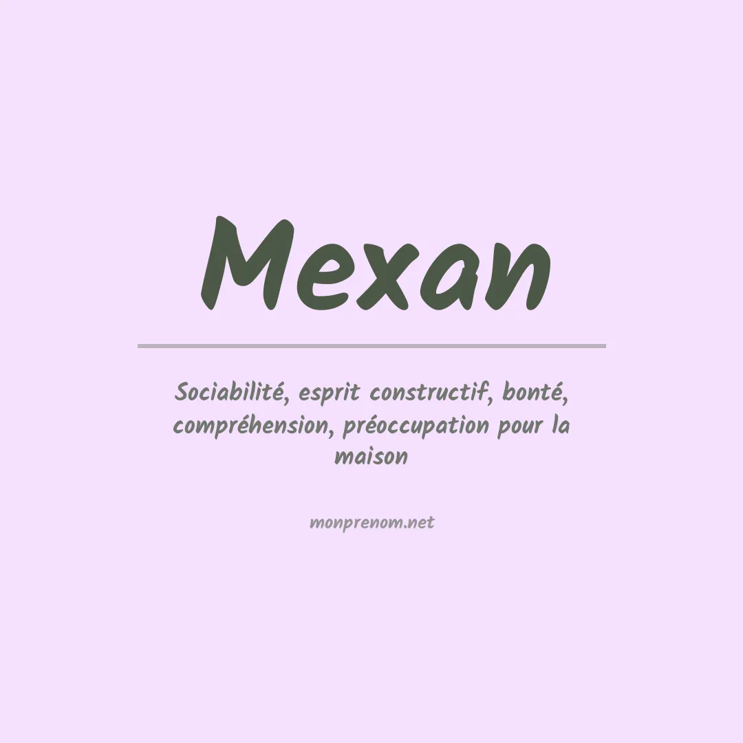 Signification du Prénom Mexan