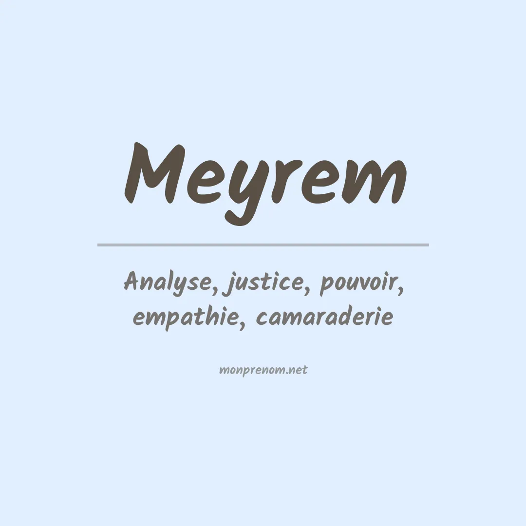 Signification du Prénom Meyrem Signification du Prénom Meyrem