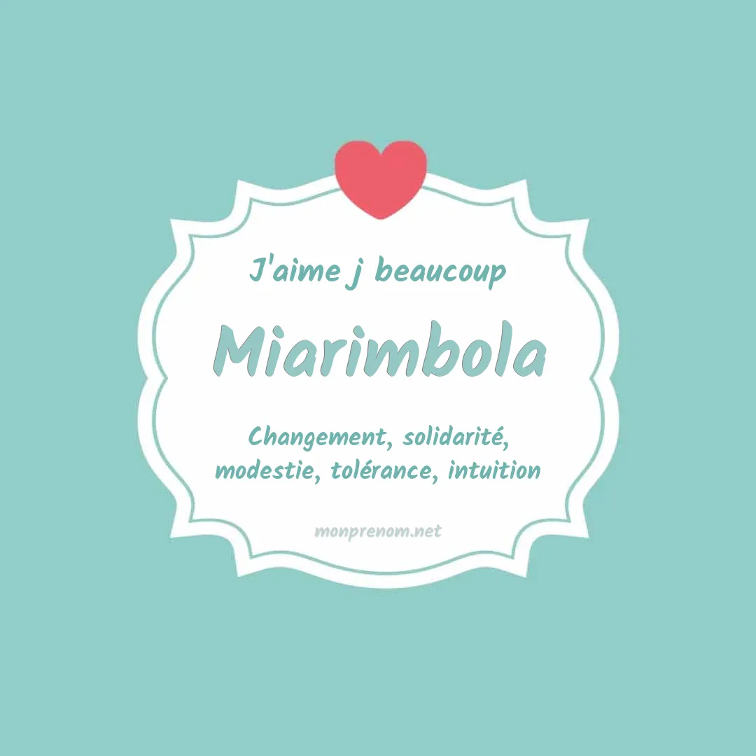 j'aime beaucoup Miarimbola
