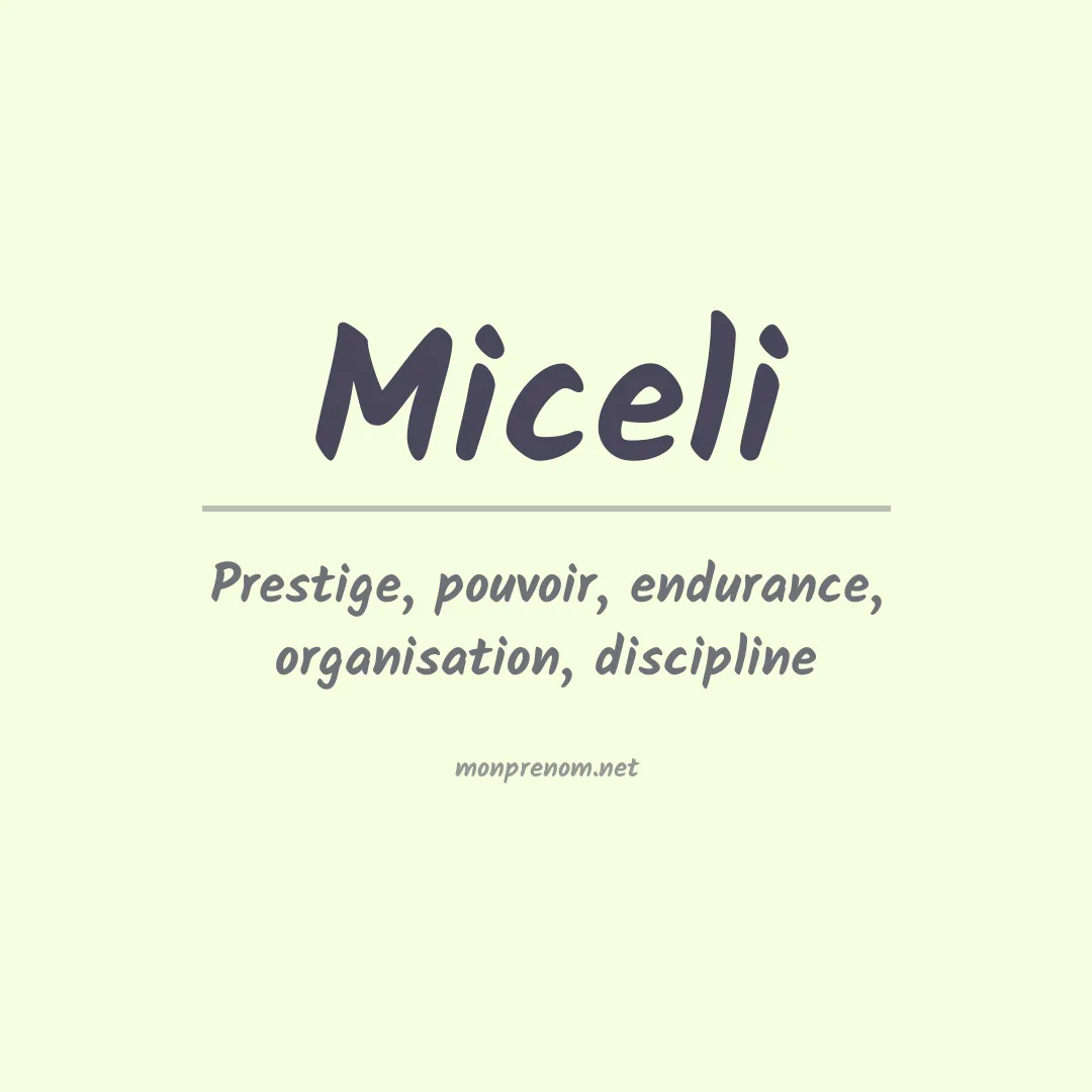 Signification du Prénom Miceli