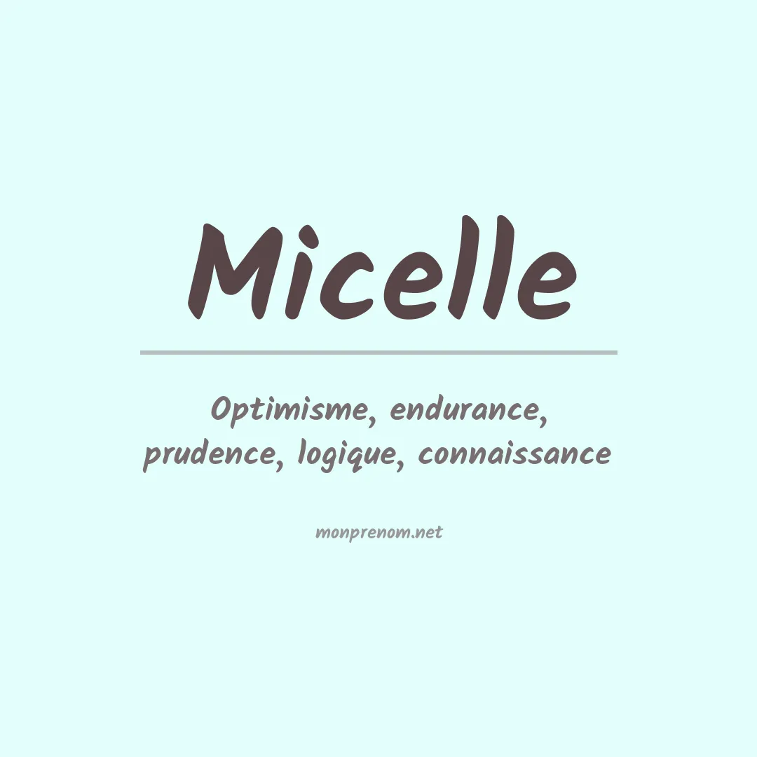 Signification du Prénom Micelle Signification du Prénom Micelle