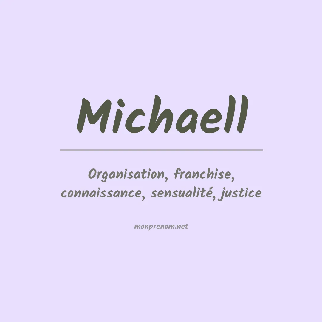 Signification du Prénom Michaell