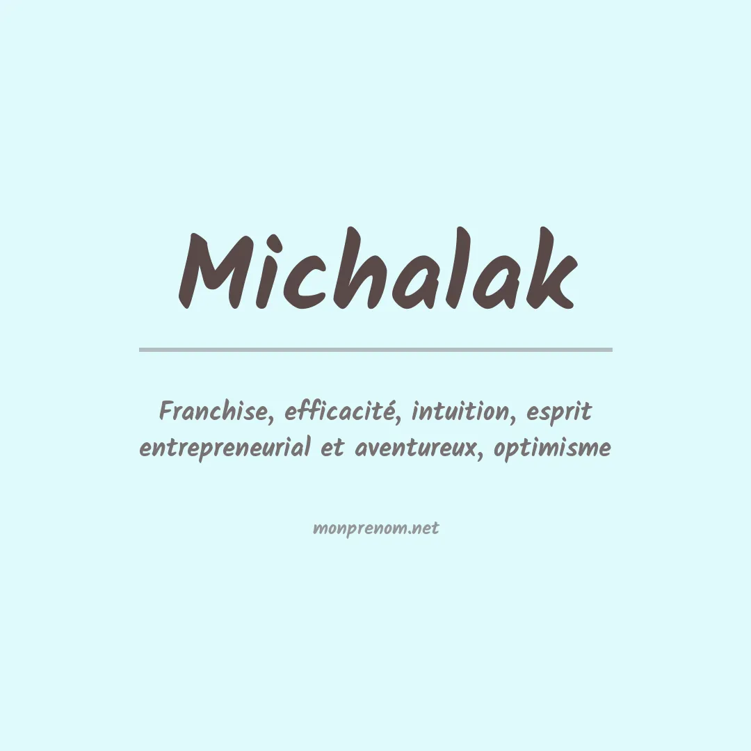 Signification du Prénom Michalak