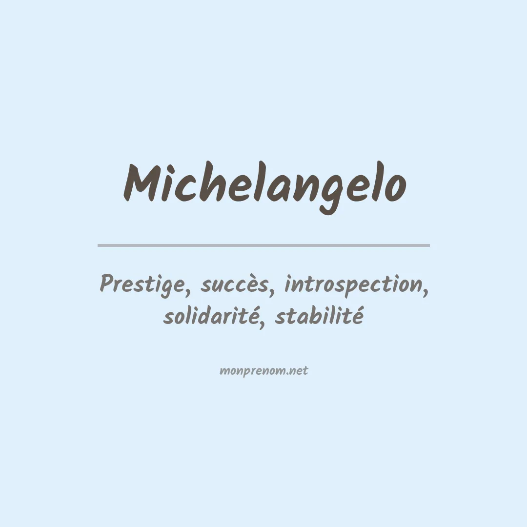 Signification du Prénom Michelangelo
