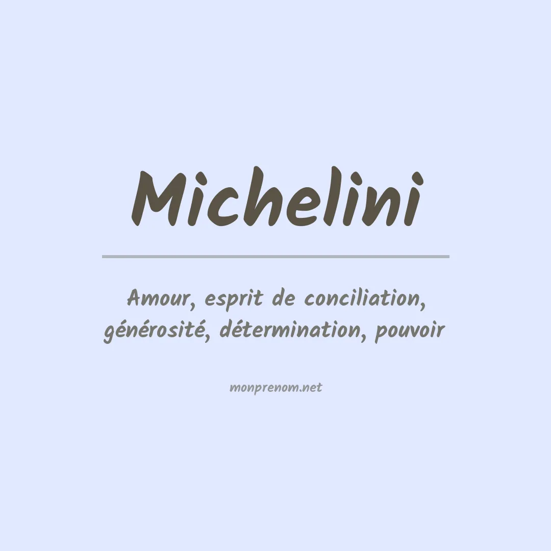 Signification du Prénom Michelini