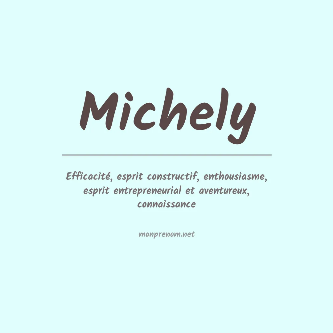 Signification du Prénom Michely