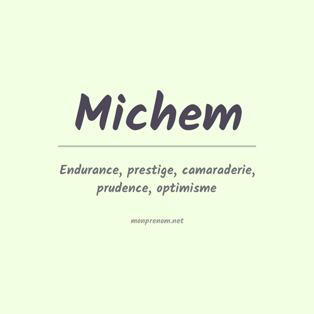 Signification du Prénom Michem Signification du Prénom Michem