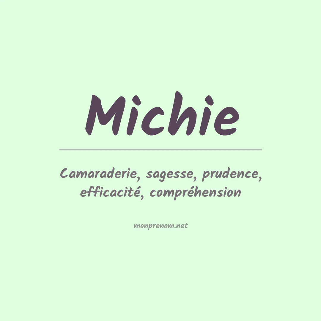 Signification du Prénom Michie