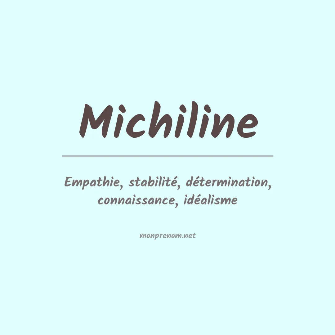 Signification du Prénom Michiline