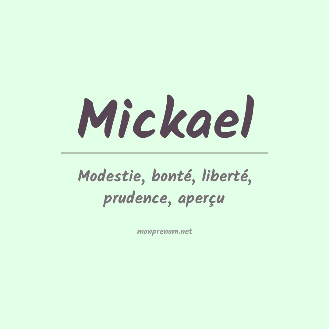 Signification du Prénom Mickael