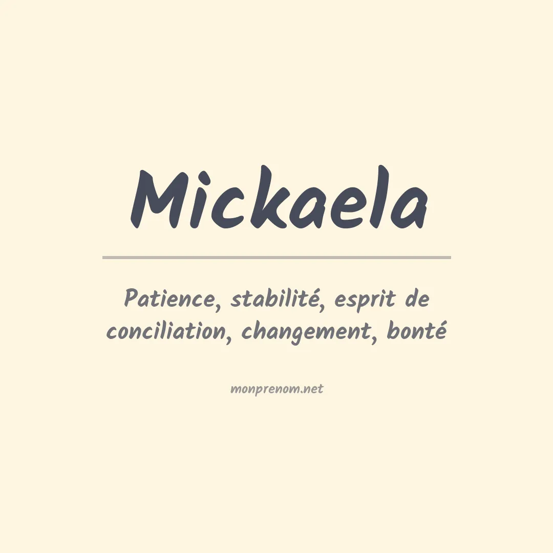 Signification du Prénom Mickaela Signification du Prénom Mickaela