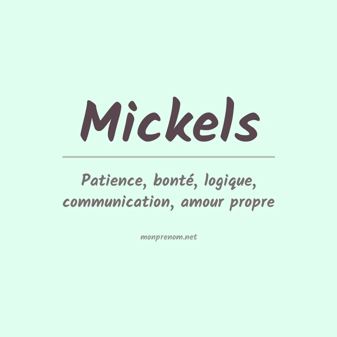 Signification du Prénom Mickels