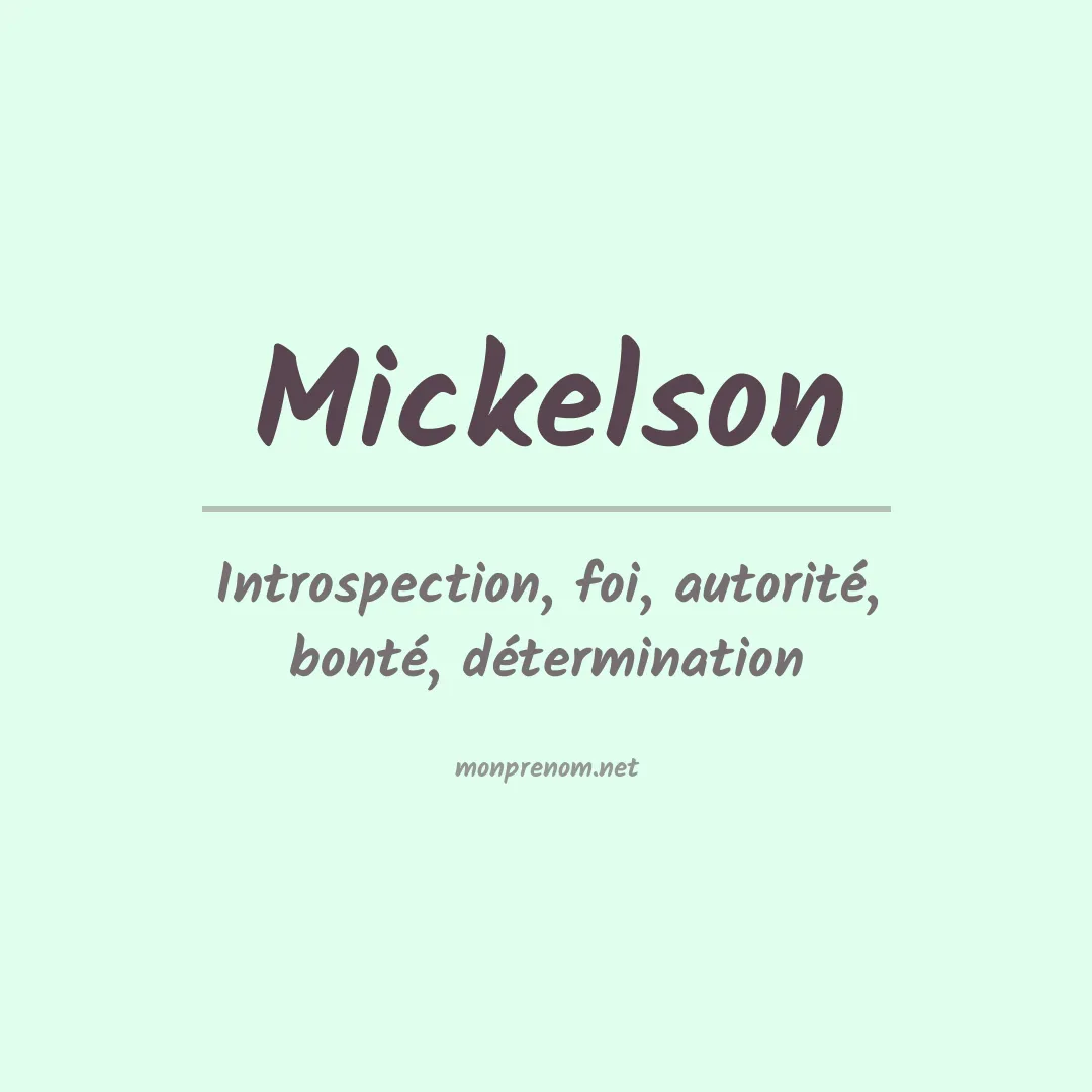 Signification du Prénom Mickelson