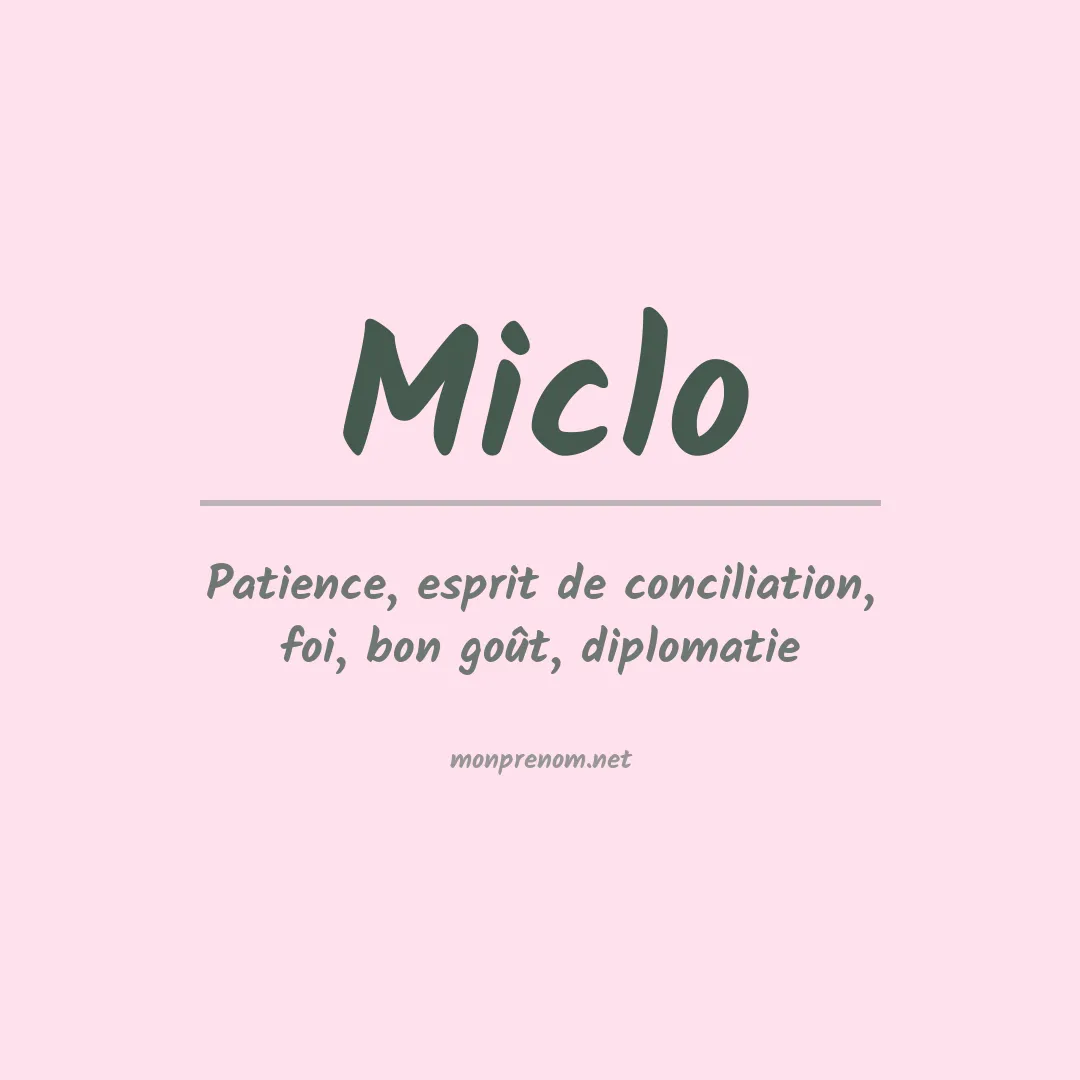 Signification du Prénom Miclo Signification du Prénom Miclo