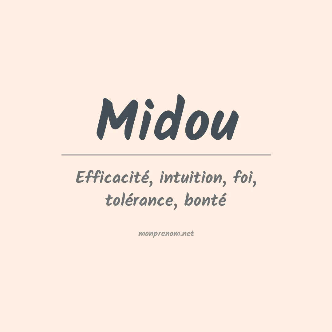 Signification du Prénom Midou Signification du Prénom Midou