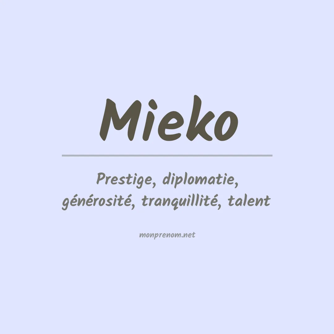 Signification du Prénom Mieko Signification du Prénom Mieko