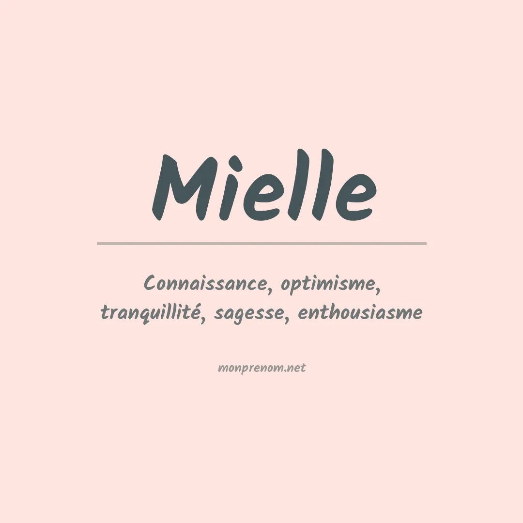 Signification du Prénom Mielle