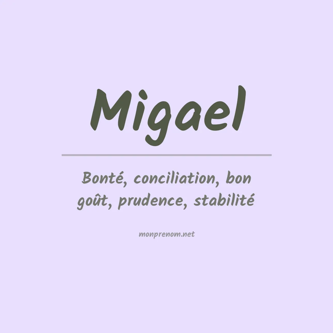 Signification du Prénom Migael