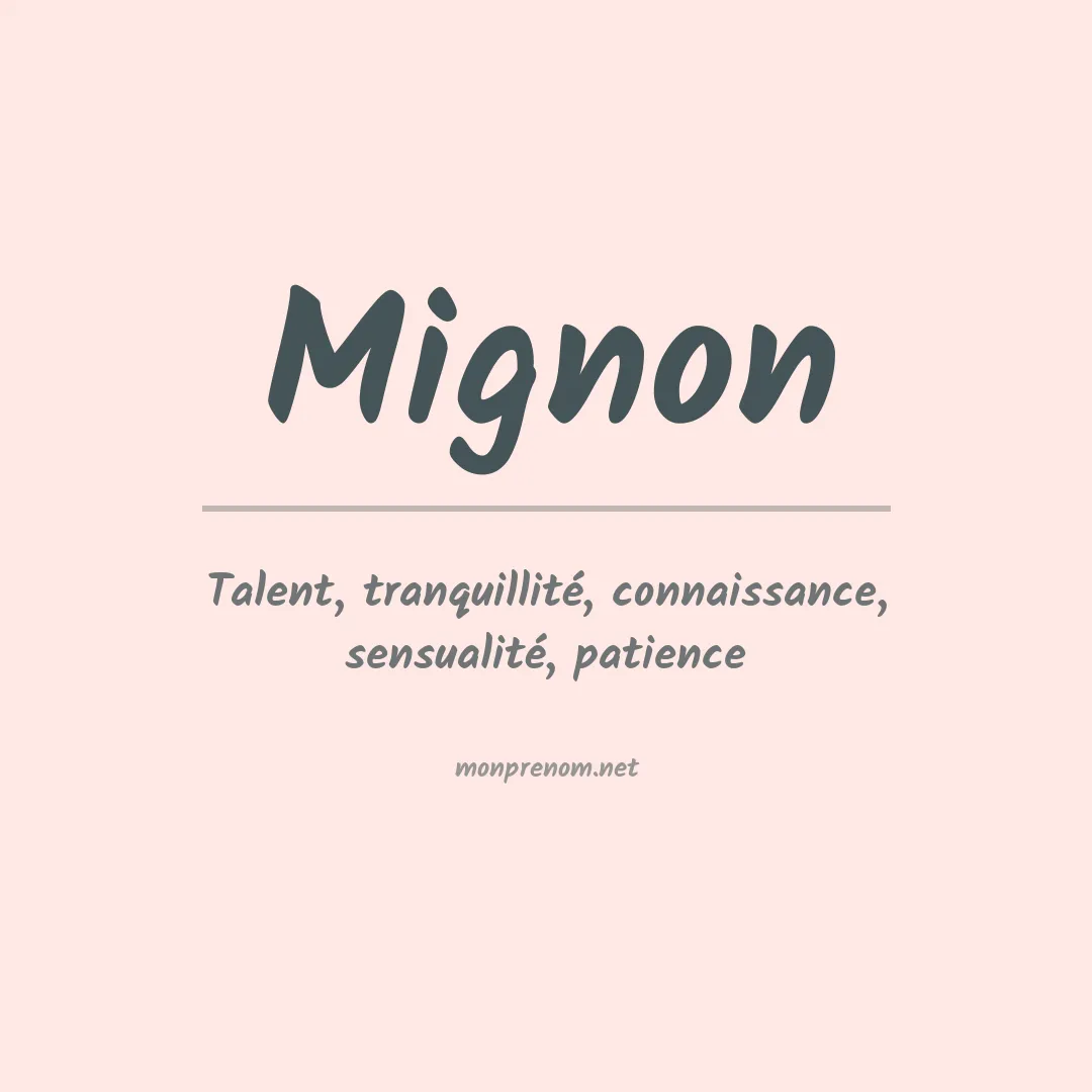 Signification du Prénom Mignon