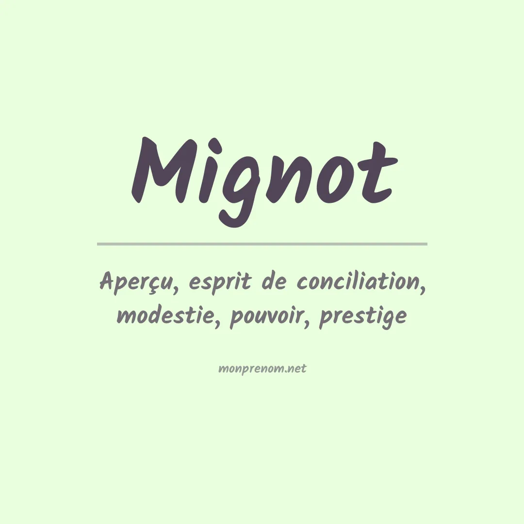 Signification du Prénom Mignot