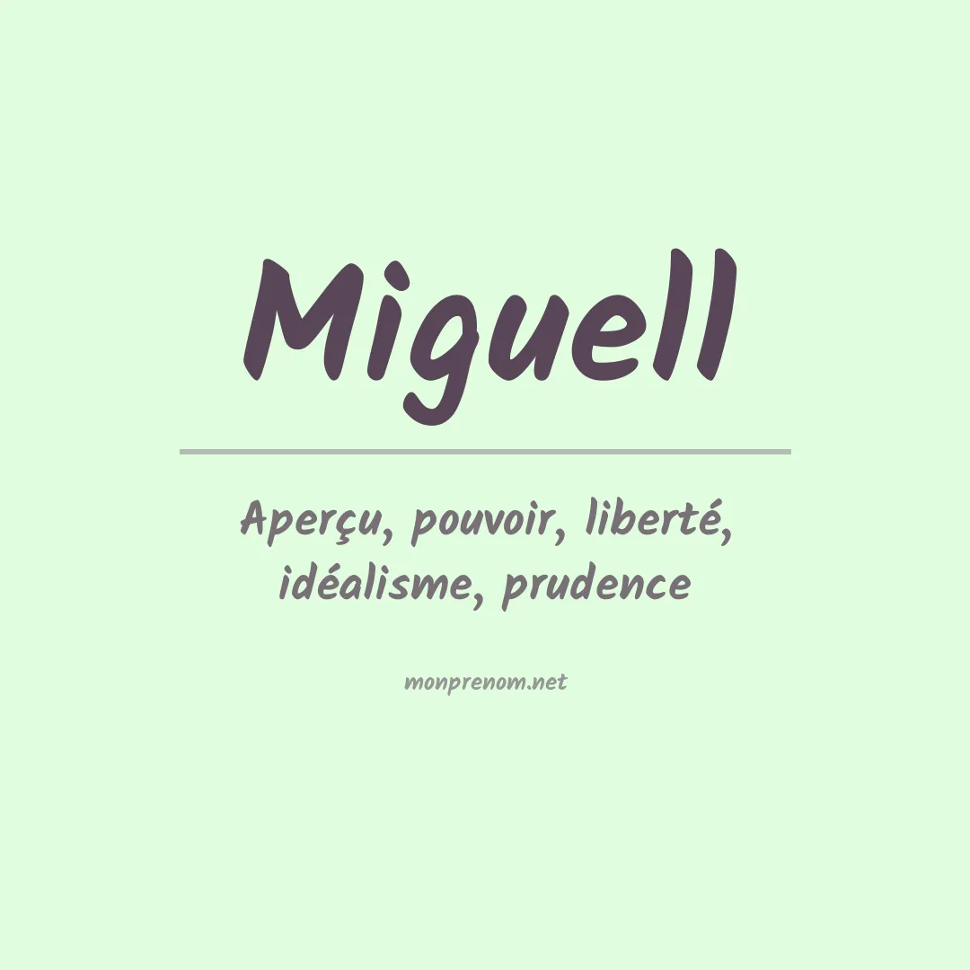 Signification du Prénom Miguell Signification du Prénom Miguell