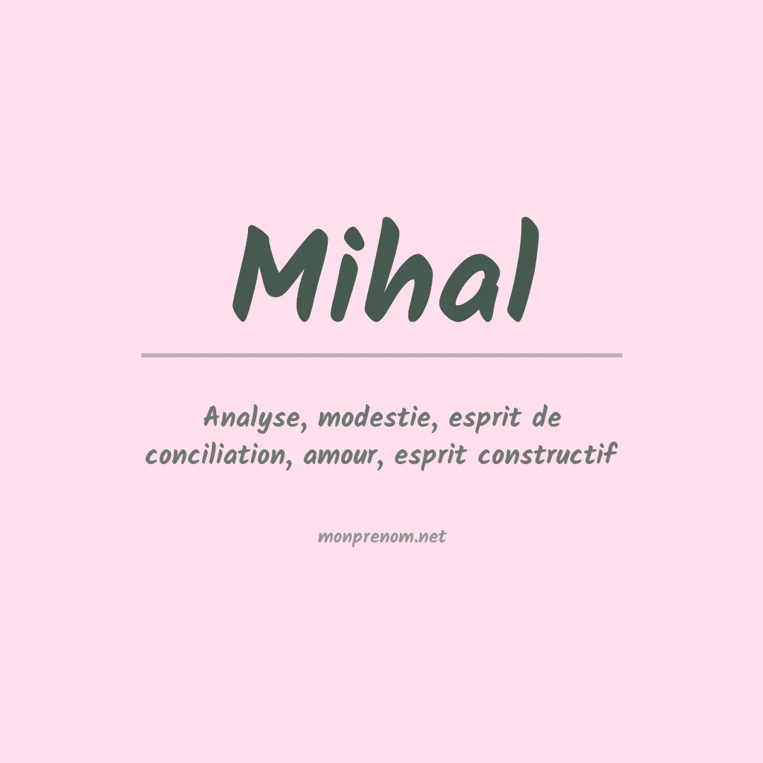 Signification du Prénom Mihal