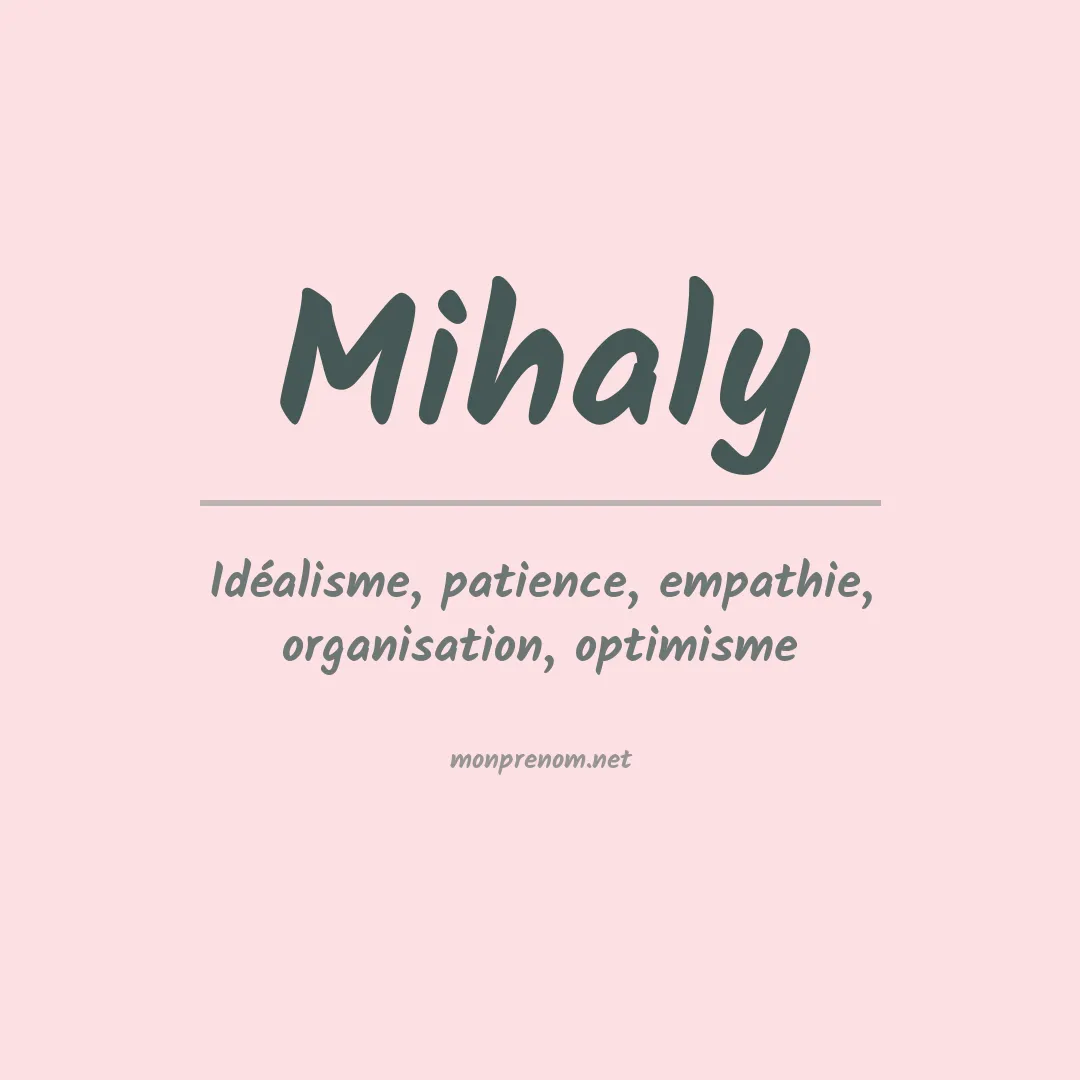 Signification du Prénom Mihaly