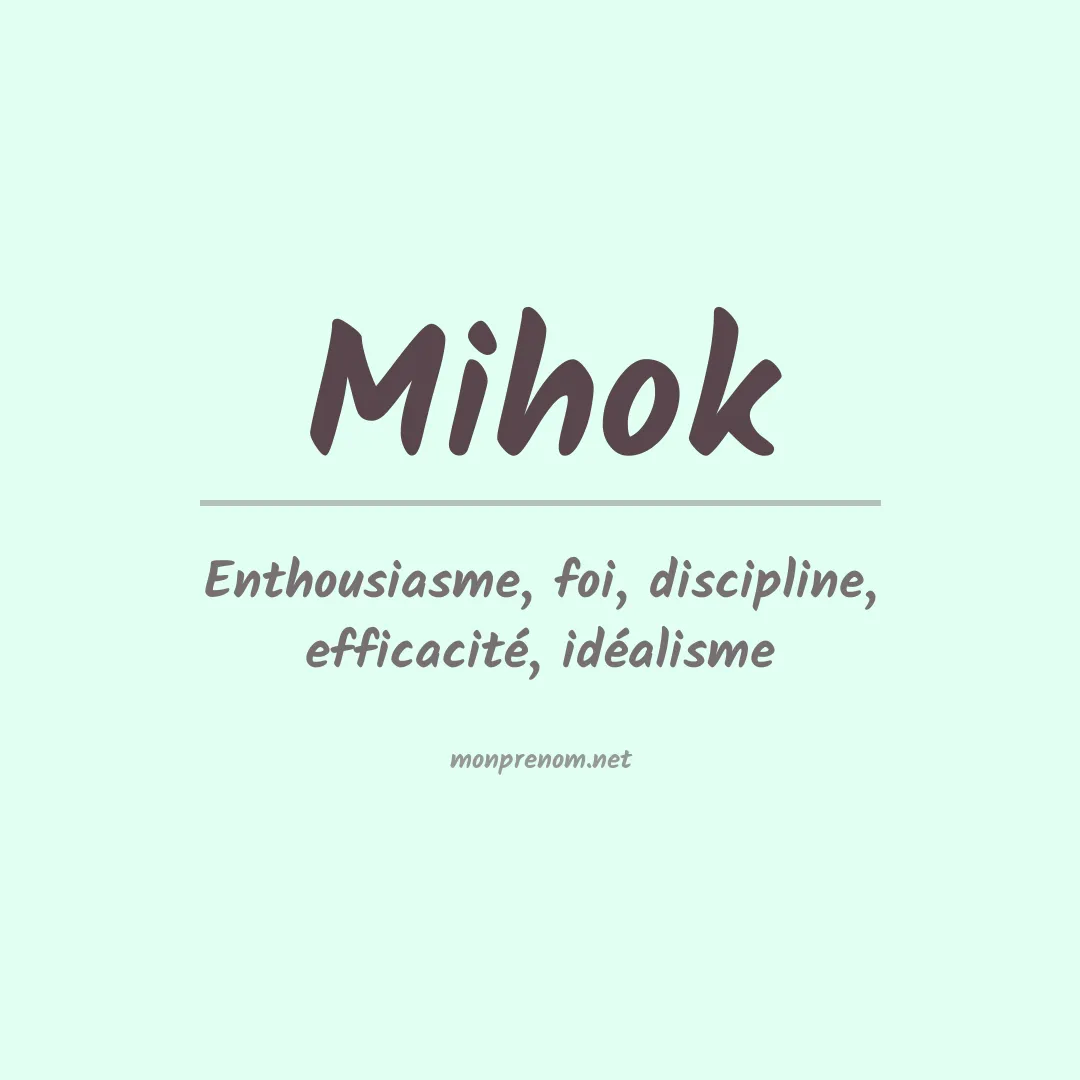 Signification du Prénom Mihok