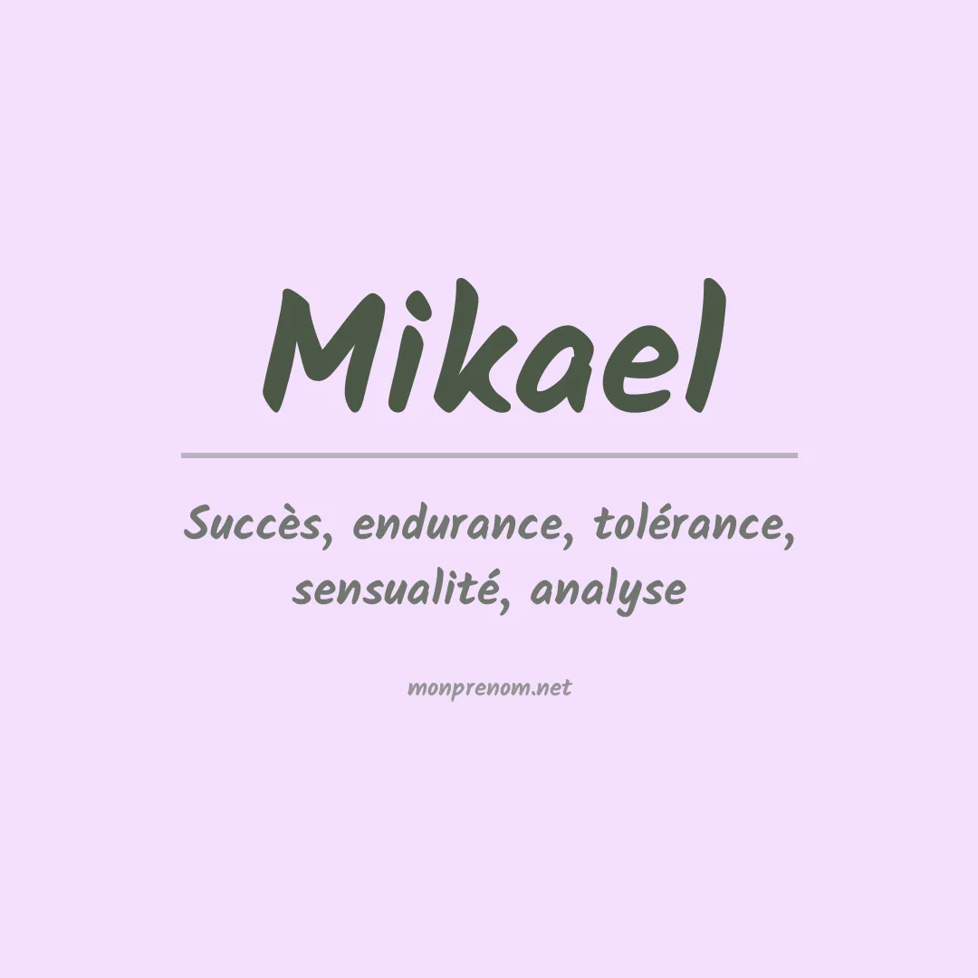 Signification du Prénom Mikael