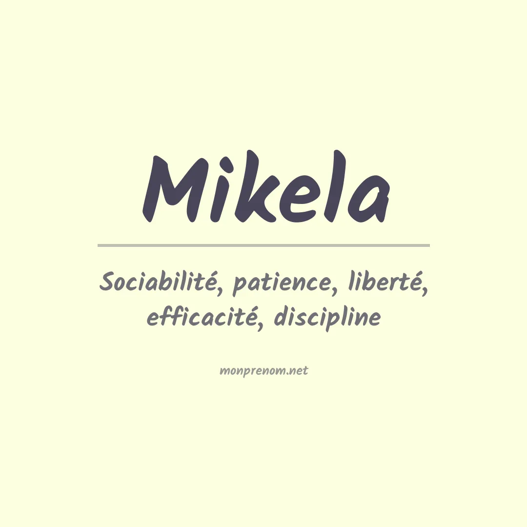 Signification du Prénom Mikela