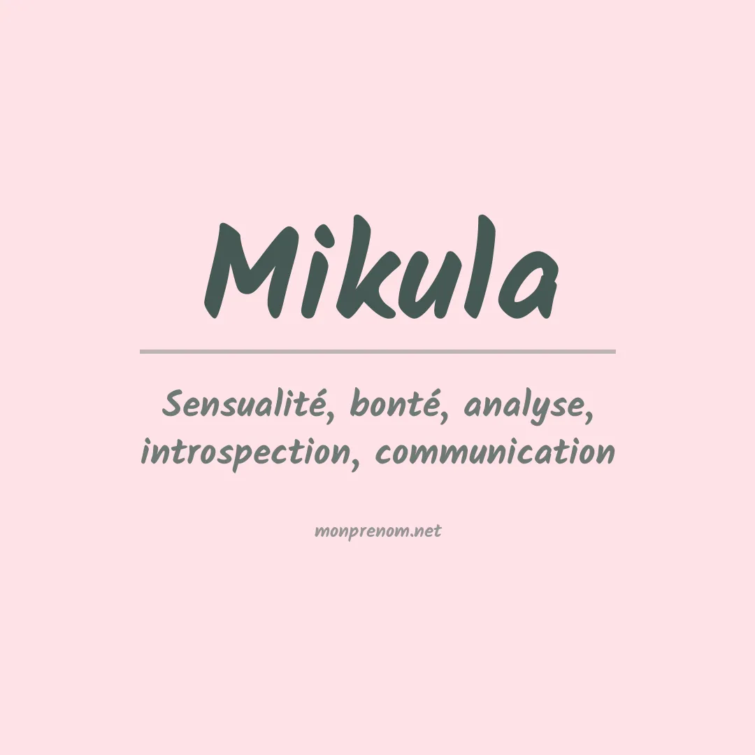 Signification du Prénom Mikula