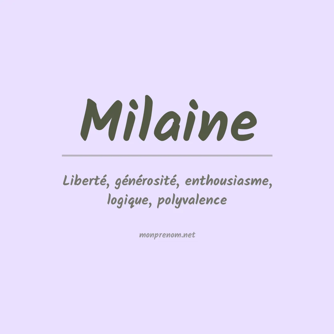 Signification du Prénom Milaine