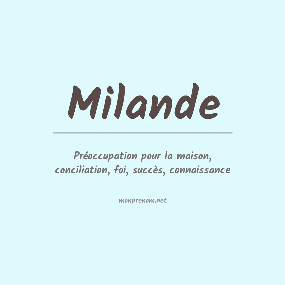 Signification du Prénom Milande