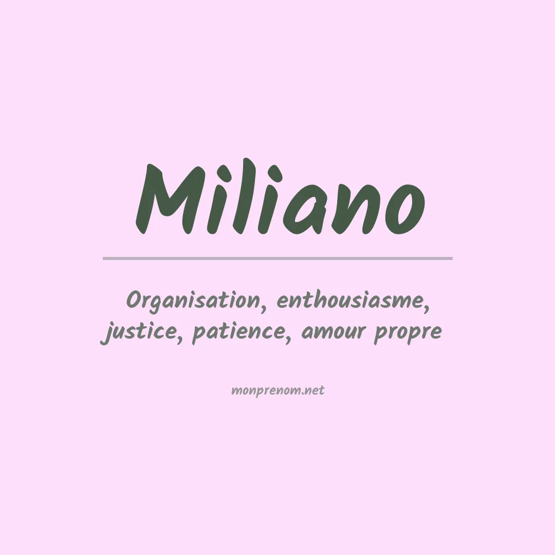 Signification du Prénom Miliano