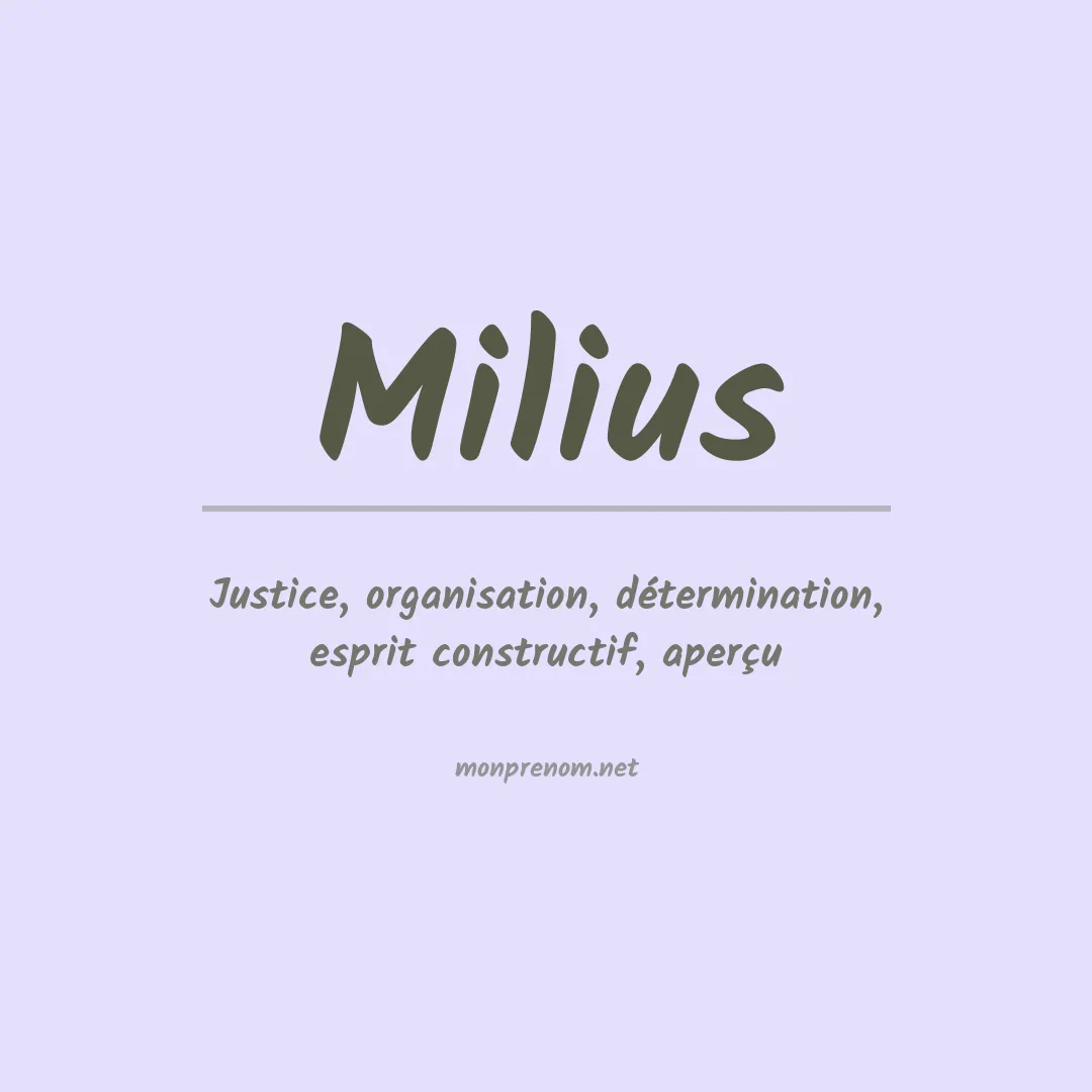 Signification du Prénom Milius