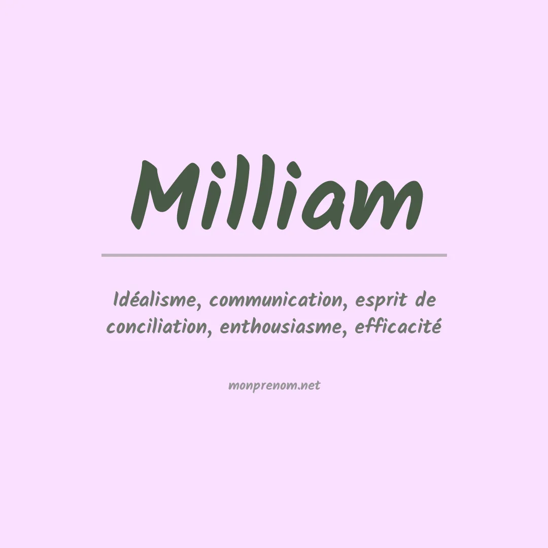 Signification du Prénom Milliam Signification du Prénom Milliam