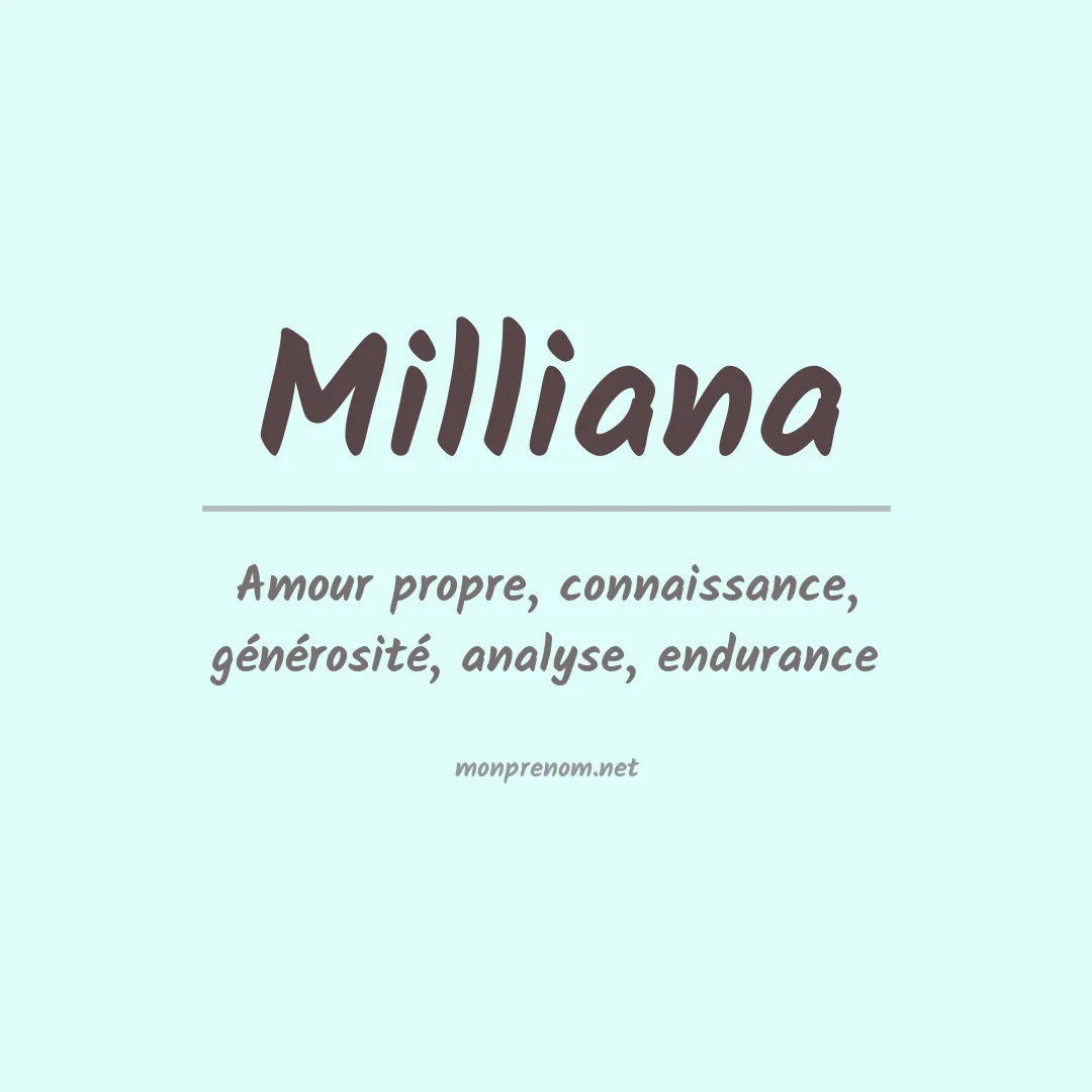 Signification du Prénom Milliana Signification du Prénom Milliana
