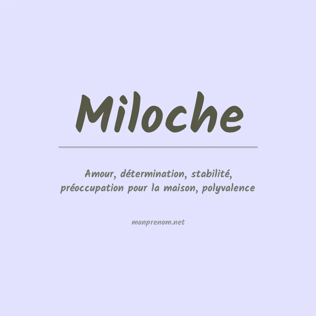Signification du Prénom Miloche Signification du Prénom Miloche
