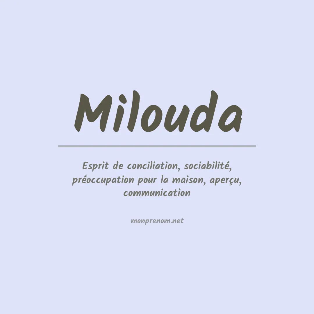 Signification du Prénom Milouda Signification du Prénom Milouda