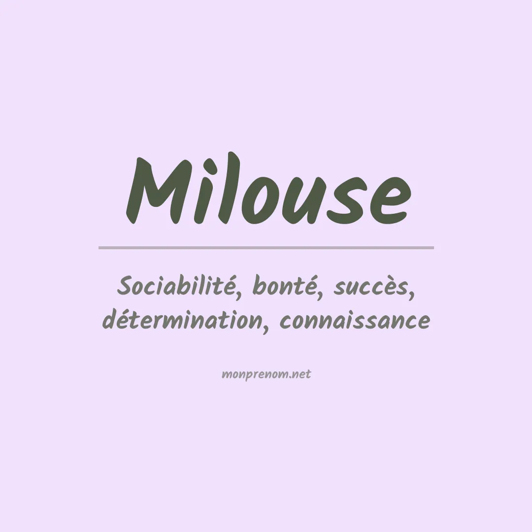 Signification du Prénom Milouse Signification du Prénom Milouse