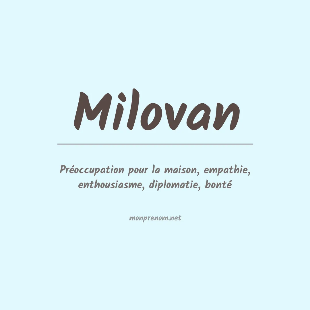 Signification du Prénom Milovan Signification du Prénom Milovan