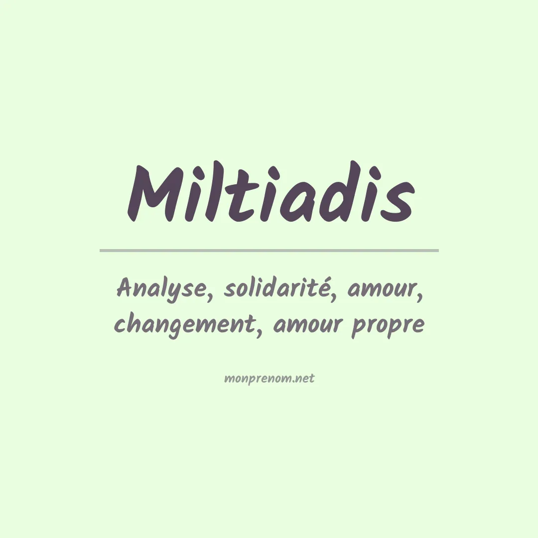 Signification du Prénom Miltiadis Signification du Prénom Miltiadis