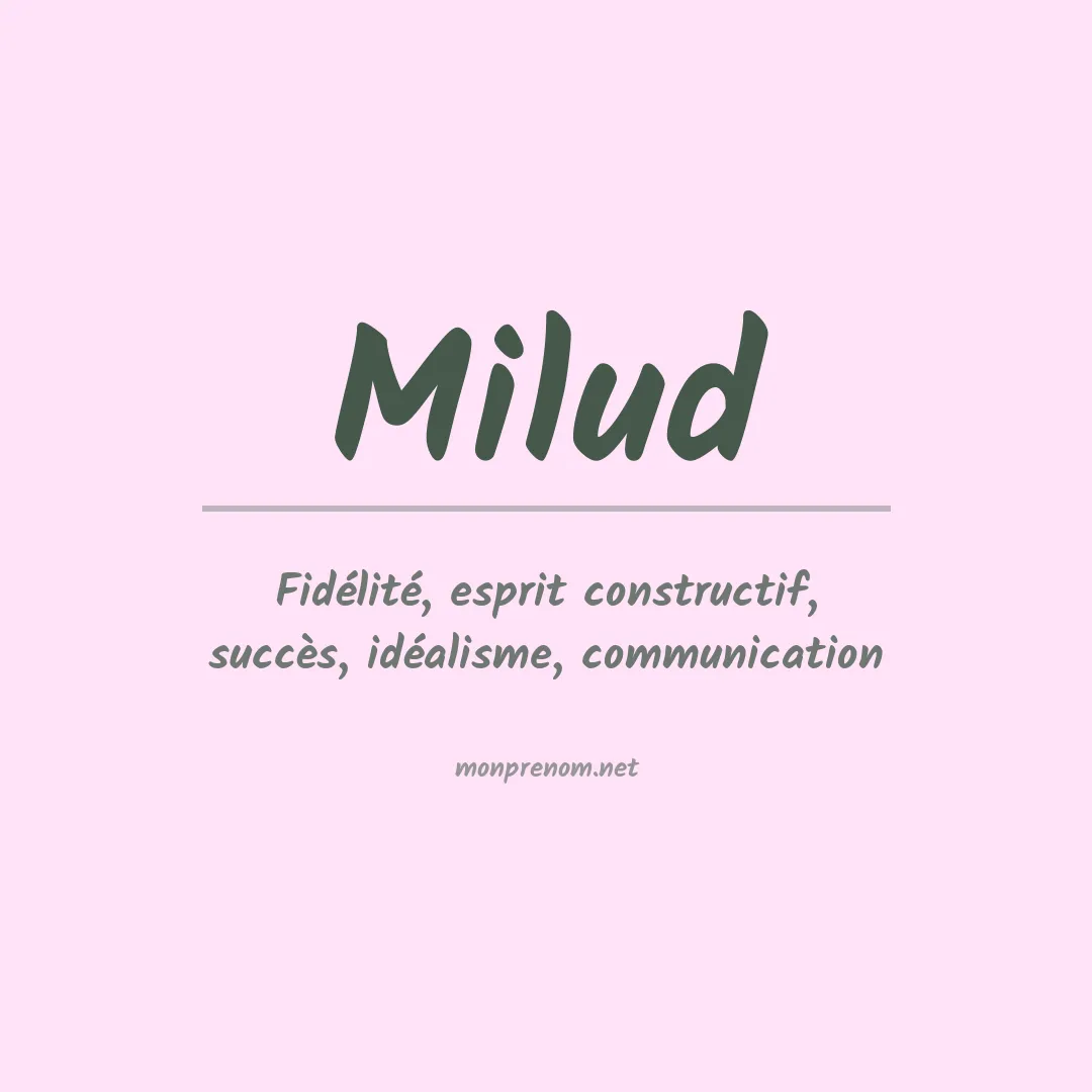 Signification du Prénom Milud Signification du Prénom Milud