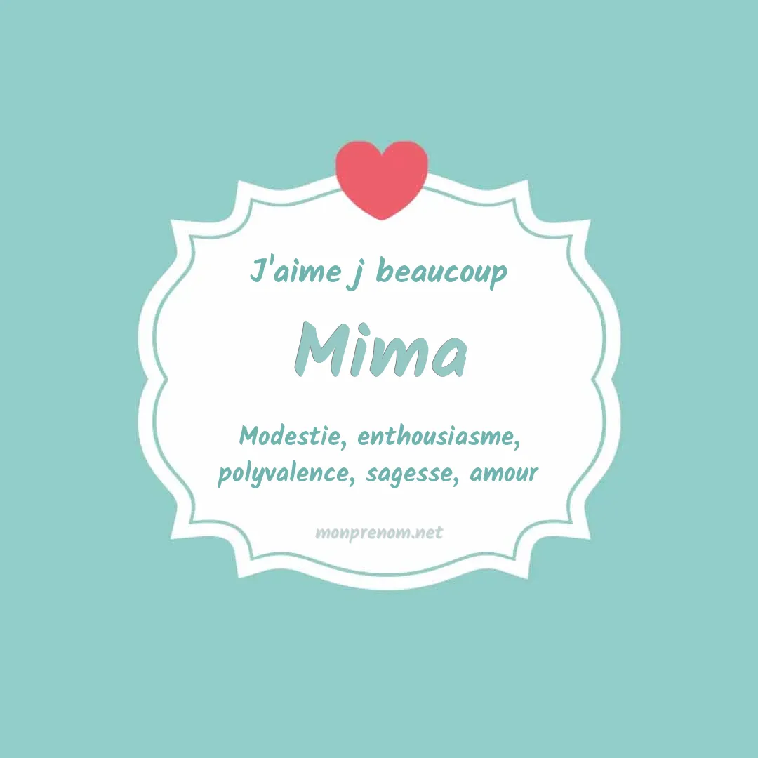 j'aime beaucoup Mima